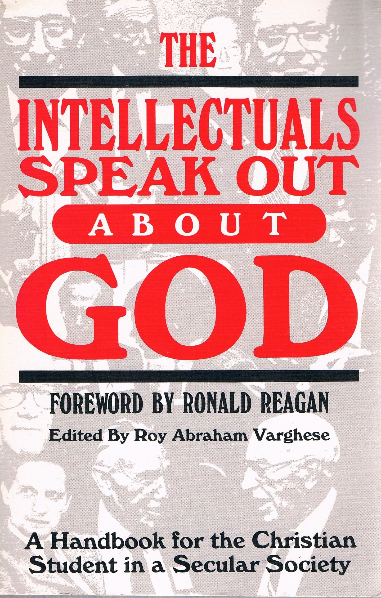 The Intellectuals Speak Out About God: A Handbook for the Christian Student in a Secular Society used book depot