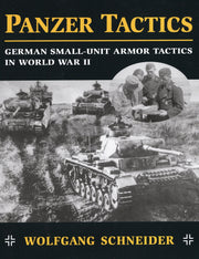 Panzer Tactics: German Small-Unit Armor Tactics in World War II used book depot
