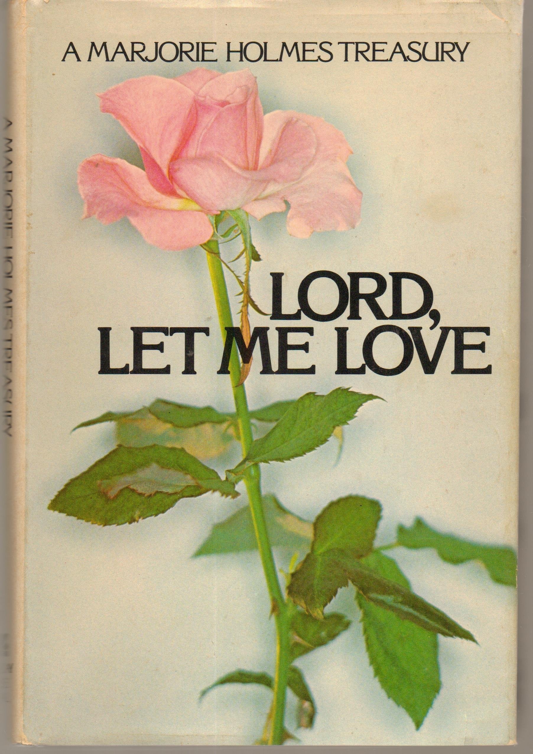 Lord, Let Me Love used book depot