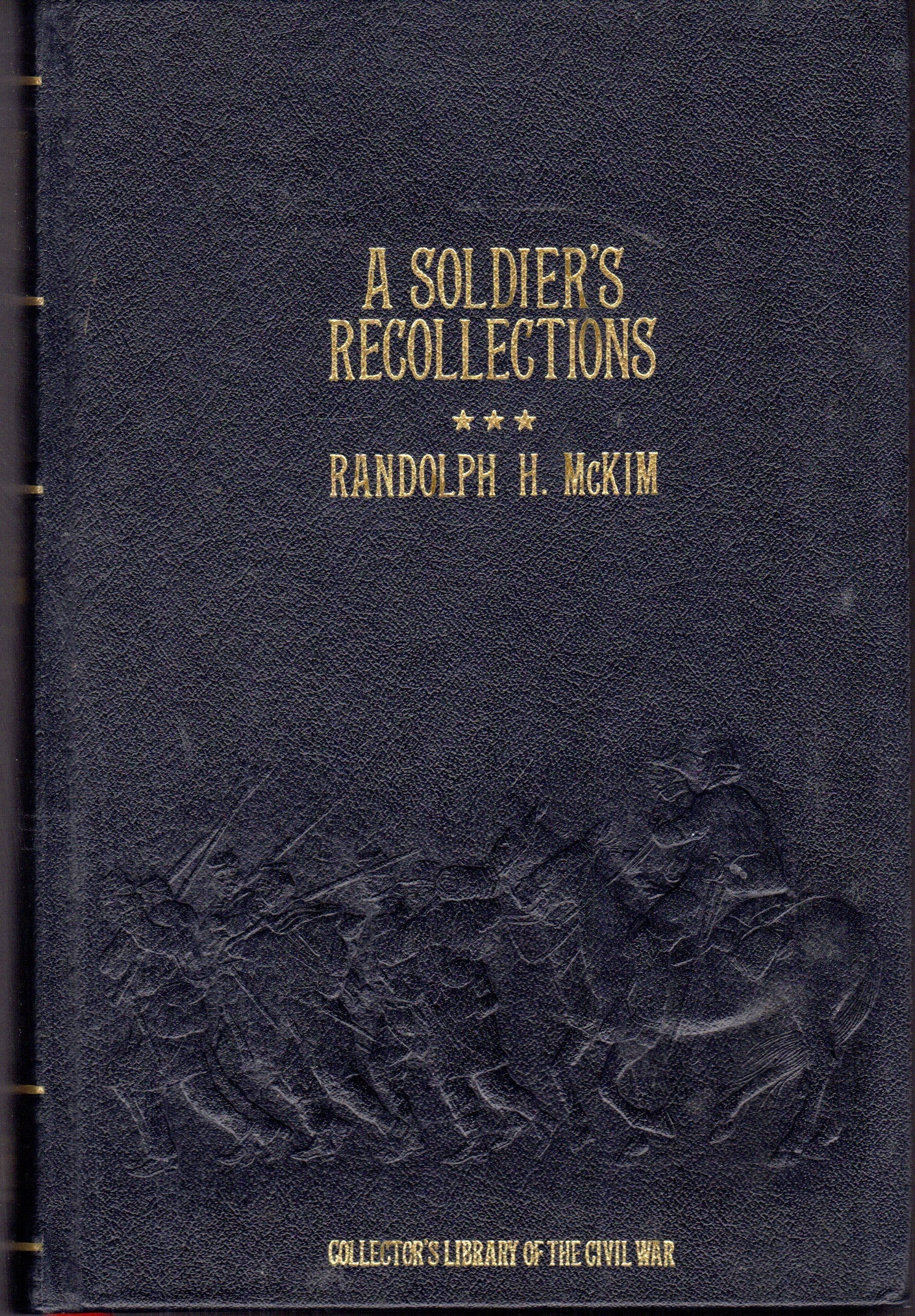 A Soldier's Recollections: Leaves from the Diary of a Young Confederate; With an Oration on the Motives and Aims of the Soldiers of the South (Collector's Library of the Civil War) used book depot