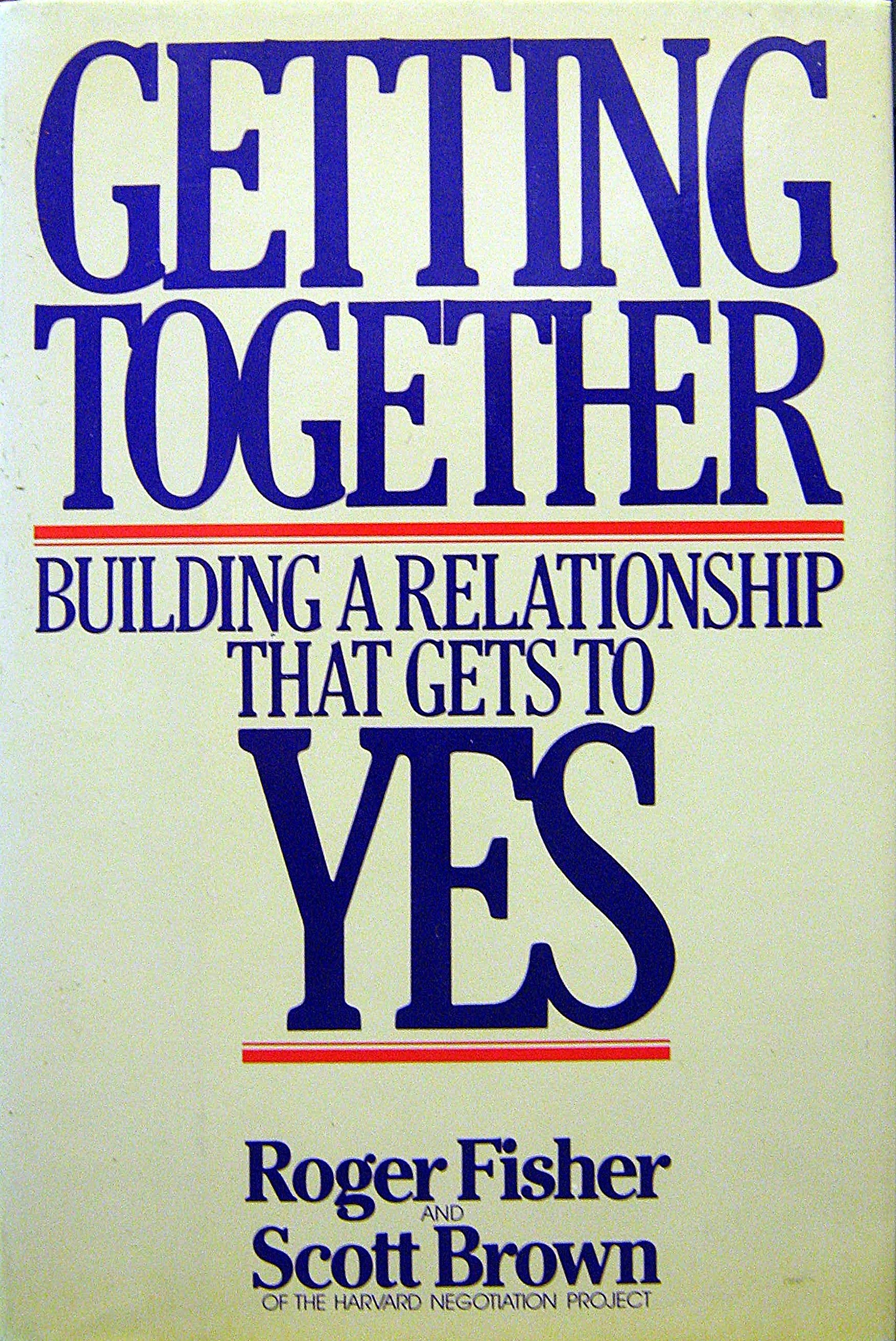 Getting Together: Building a Relationship That Gets to Yes used book depot