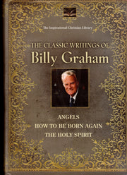 The Classic Writings of Billy Graham: Angels/how to Be Born Again/the Holy Spirit used book depot