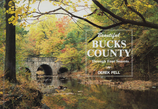 Beautiful Bucks County: Through Four Seasons Fell, Derek