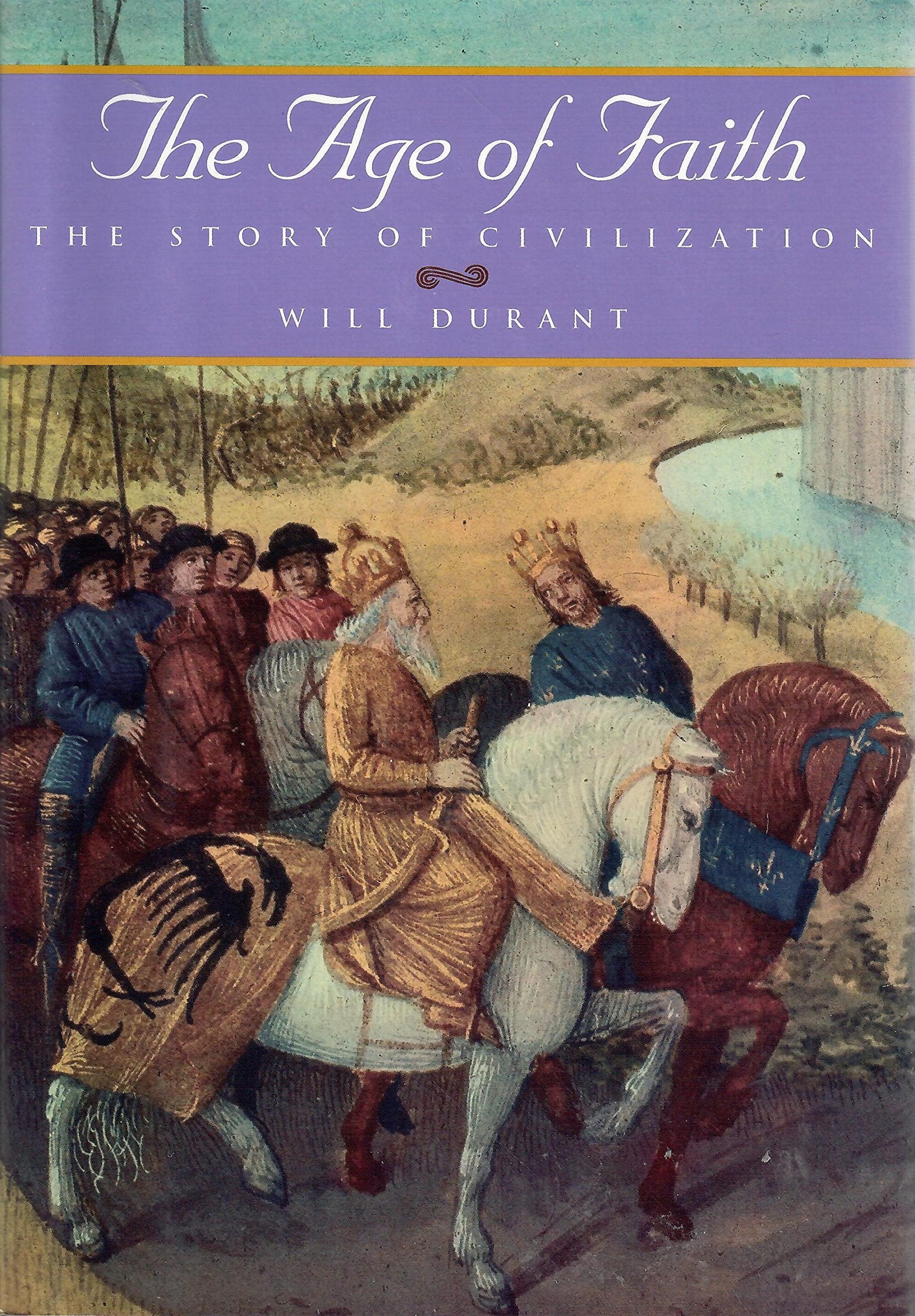 The Age of Faith: A History of Medieval Civilization-Christian, Islamic, and Judaic-From Constantine to Dante : A.D. 325-1300 (The Story of Civilization, 4) used book depot