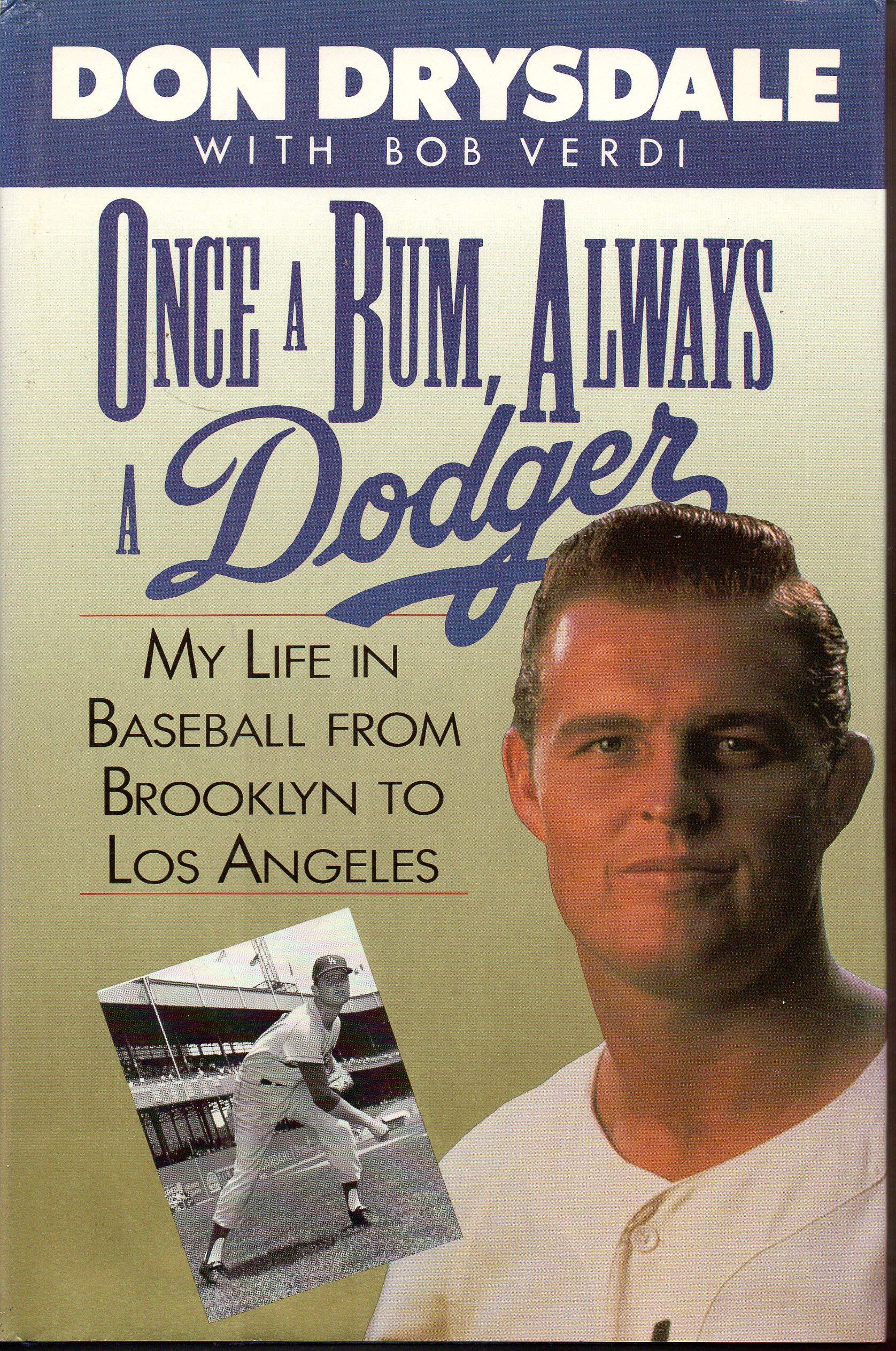 Once a Bum, Always a Dodger: My Life in Baseball from Brooklyn to Los Angeles used book depot