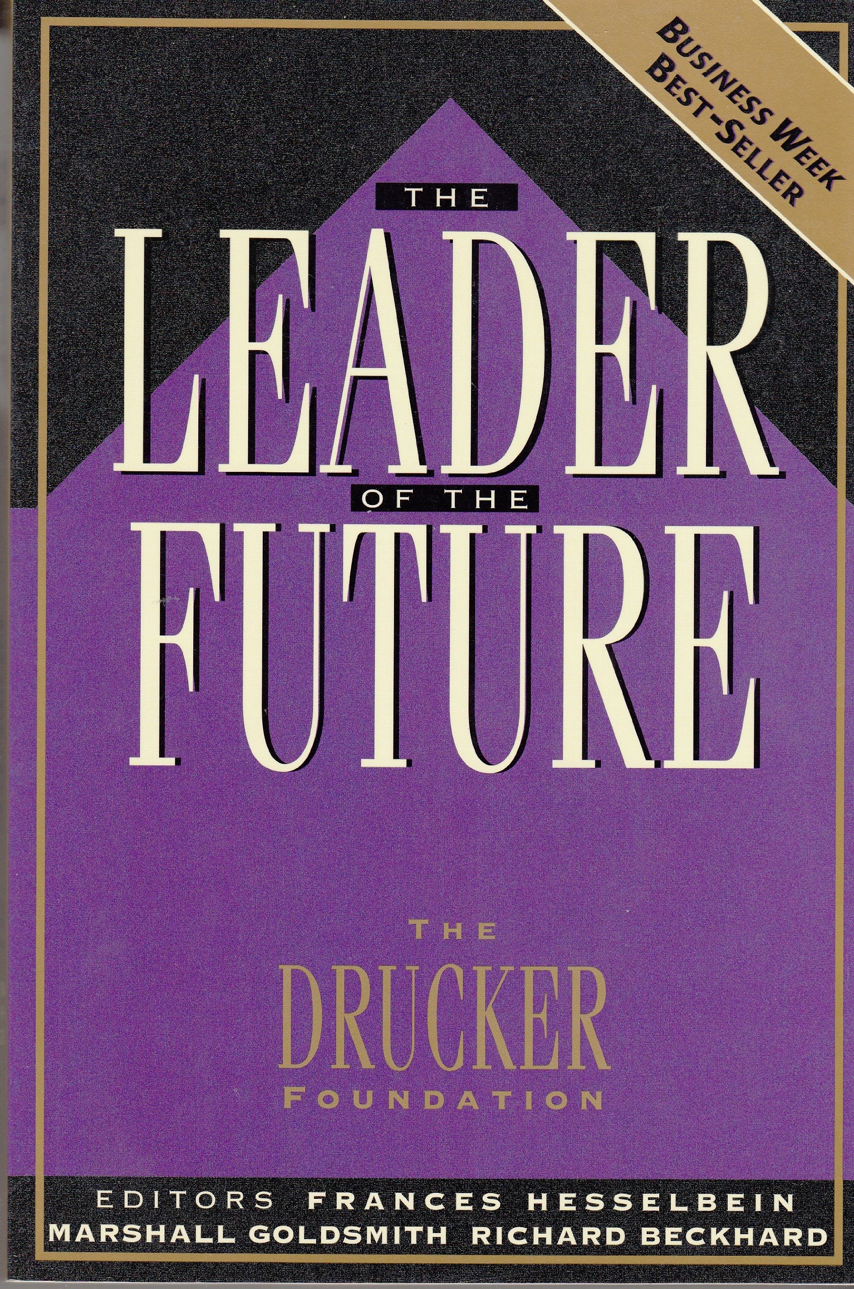The Leader of the Future: New Visions, Strategies and Practices for the Next Era used book depot