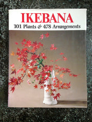 Ikebana: 101 Plants and 478 Arrangements used book depot