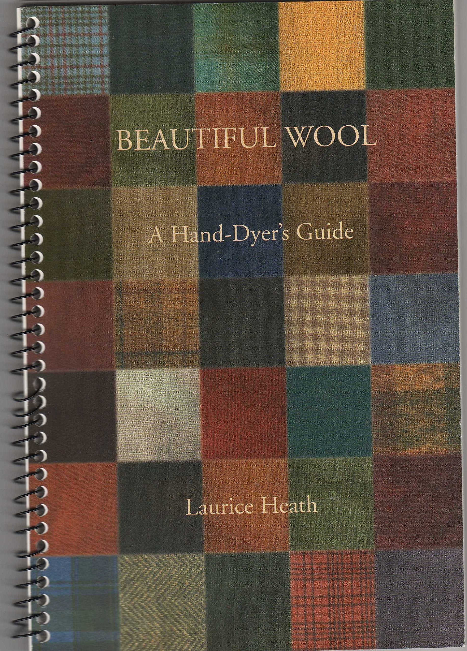 Beautiful wool: A hand-dyer's guide used book depot