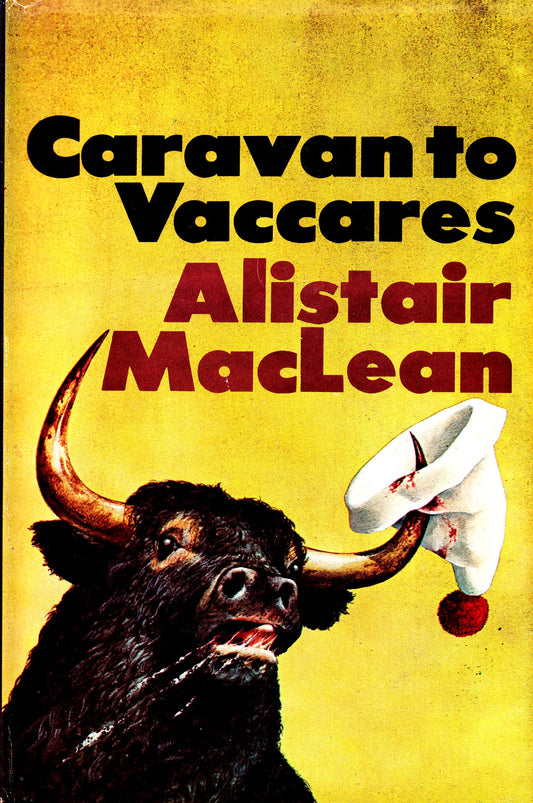 Caravan To Vaccares 1ST Edition [Hardcover] Maclean, Alistair