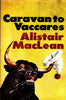 Caravan To Vaccares 1ST Edition [Hardcover] Maclean, Alistair