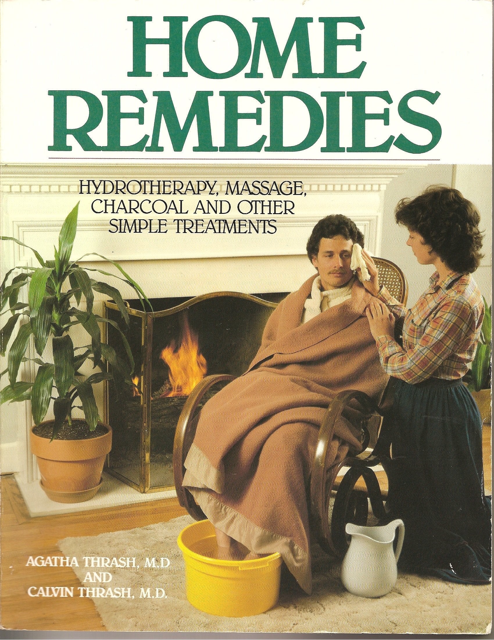 Home Remedies: Hydrotherapy, Massage, Charcoal, and Other Simple Treatments used book depot