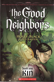 The Good Neighbors #1: Kin