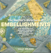 Quilter's Directory of Embellishments -: Over 30 step-by-step decorative techniques, from applique and embroidery to tassels and trims used book depot
