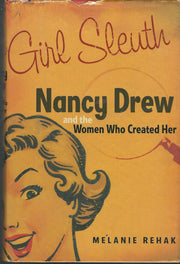 Girl Sleuth: Nancy Drew and the Women Who Created Her used book depot