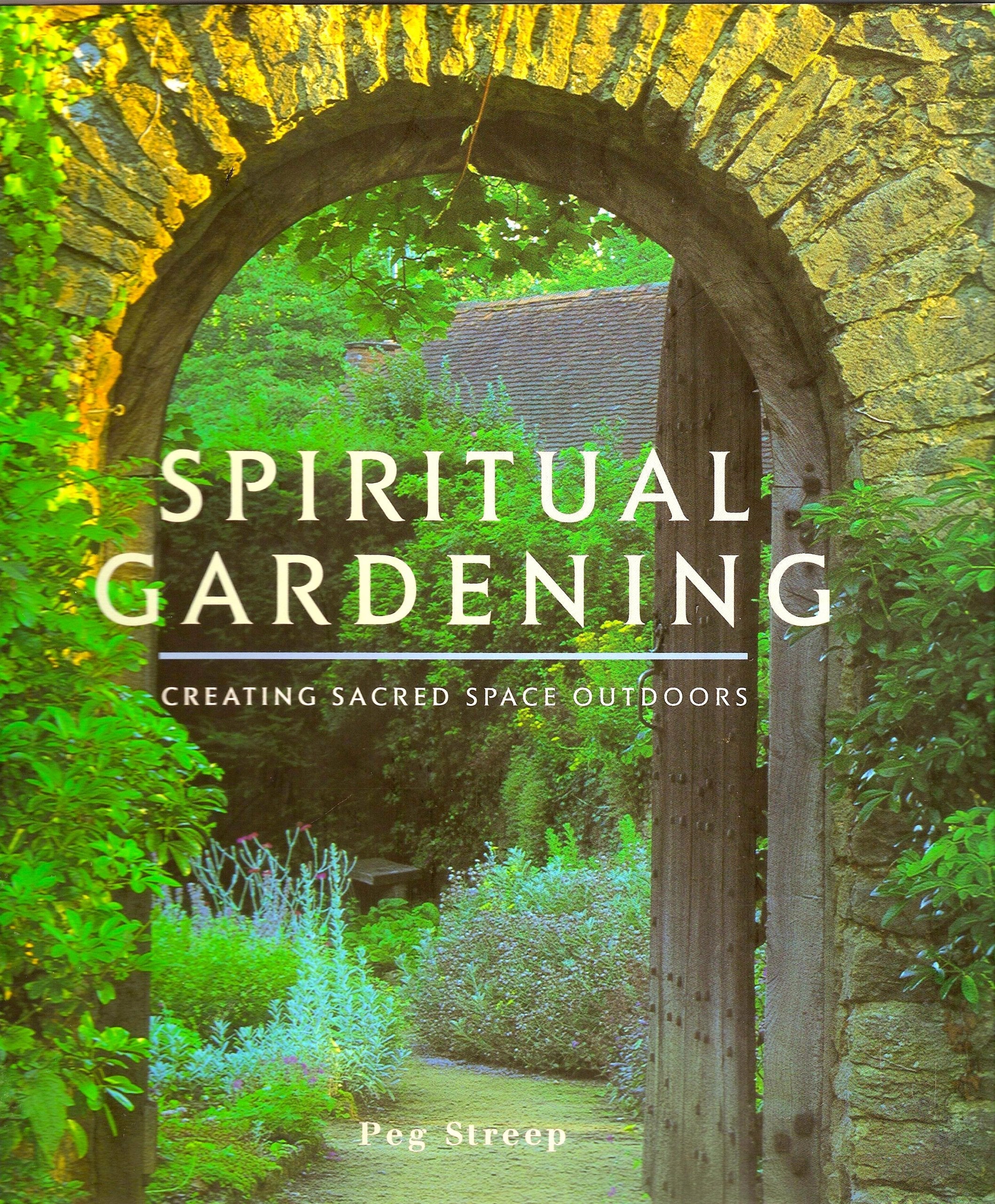 Spiritual Gardening: Creating Sacred Space Outdoors used book depot