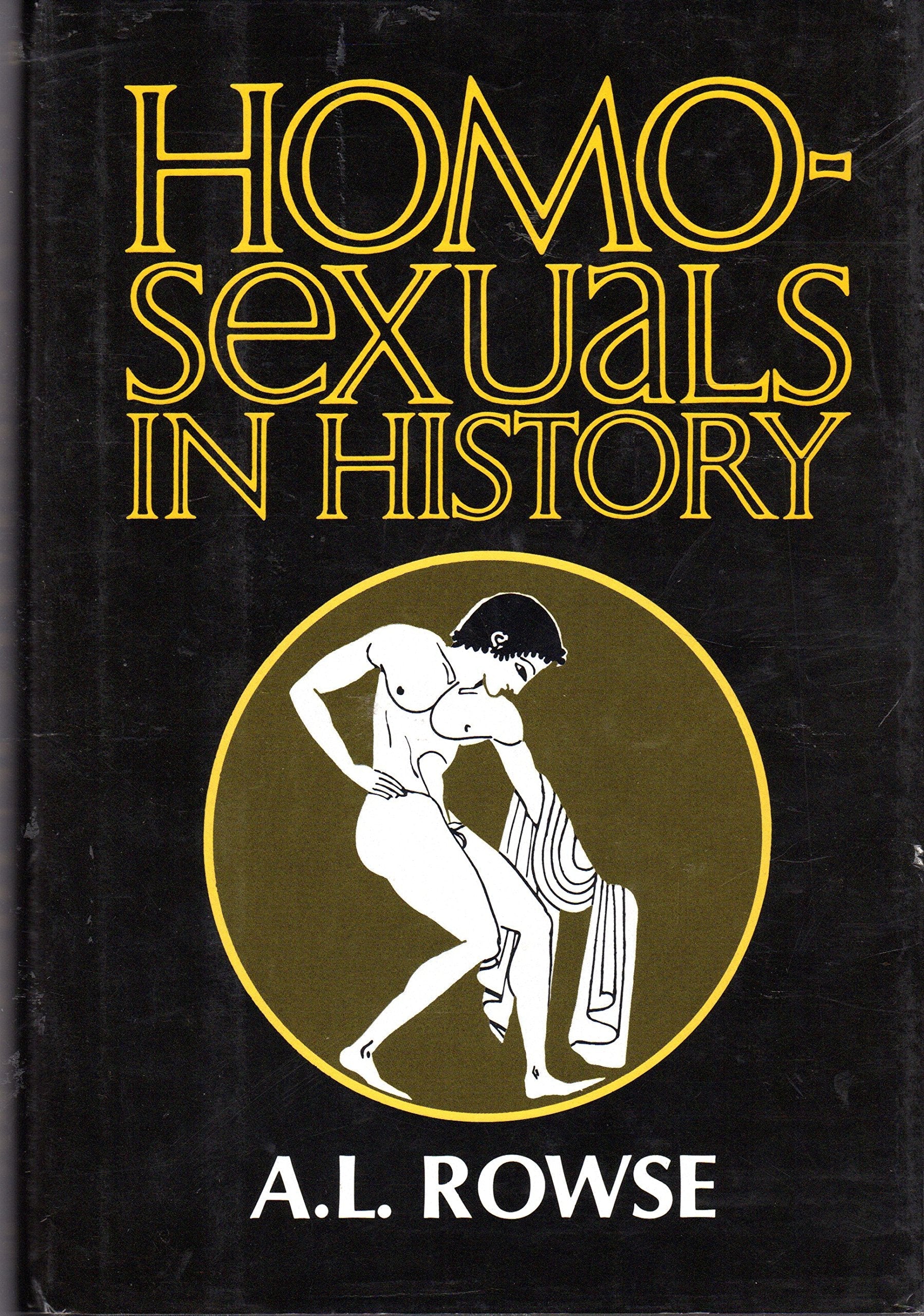 Homosexuals in history : a study of ambivalence in society, literature, and the arts used book depot