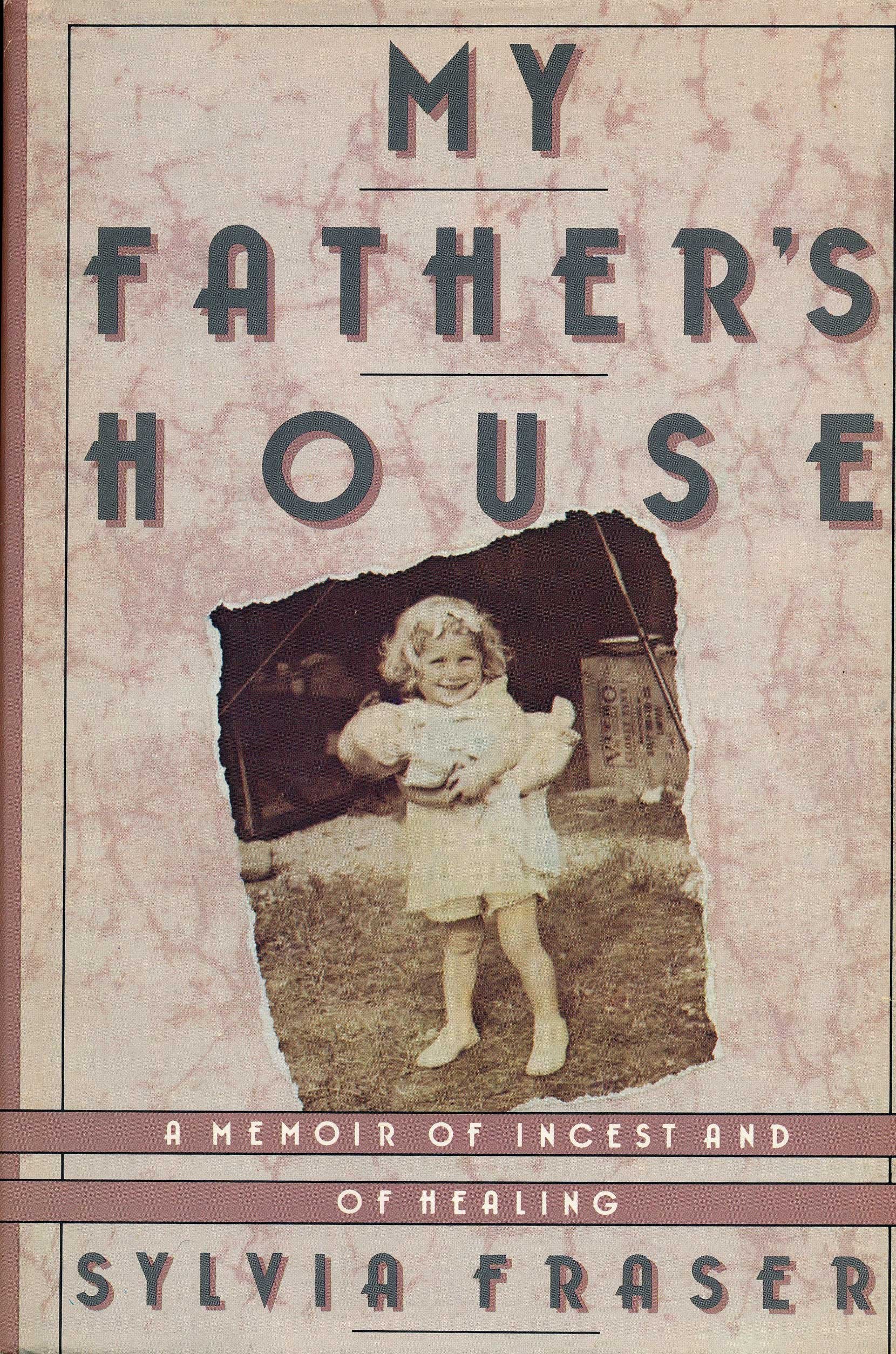 My Father's House: A Memoir of Incest and of Healing used book depot