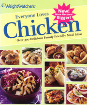 Weight Watcher's Everyone Loves Chicken; Over 200 Delicious Family-Friendly Meal Ideas