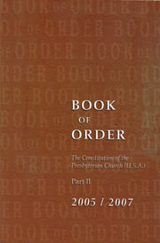 Book of Order 2005-2007: the Constitution of the Presbyterian Church (U.s.a.) Part Ii used book depot