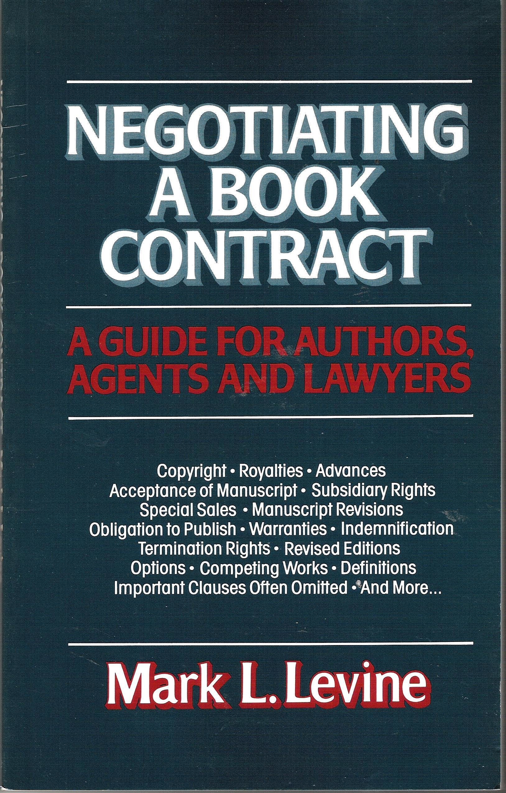 Negotiating a Book Contract : A Guide for Authors, Agents and Lawyers used book depot