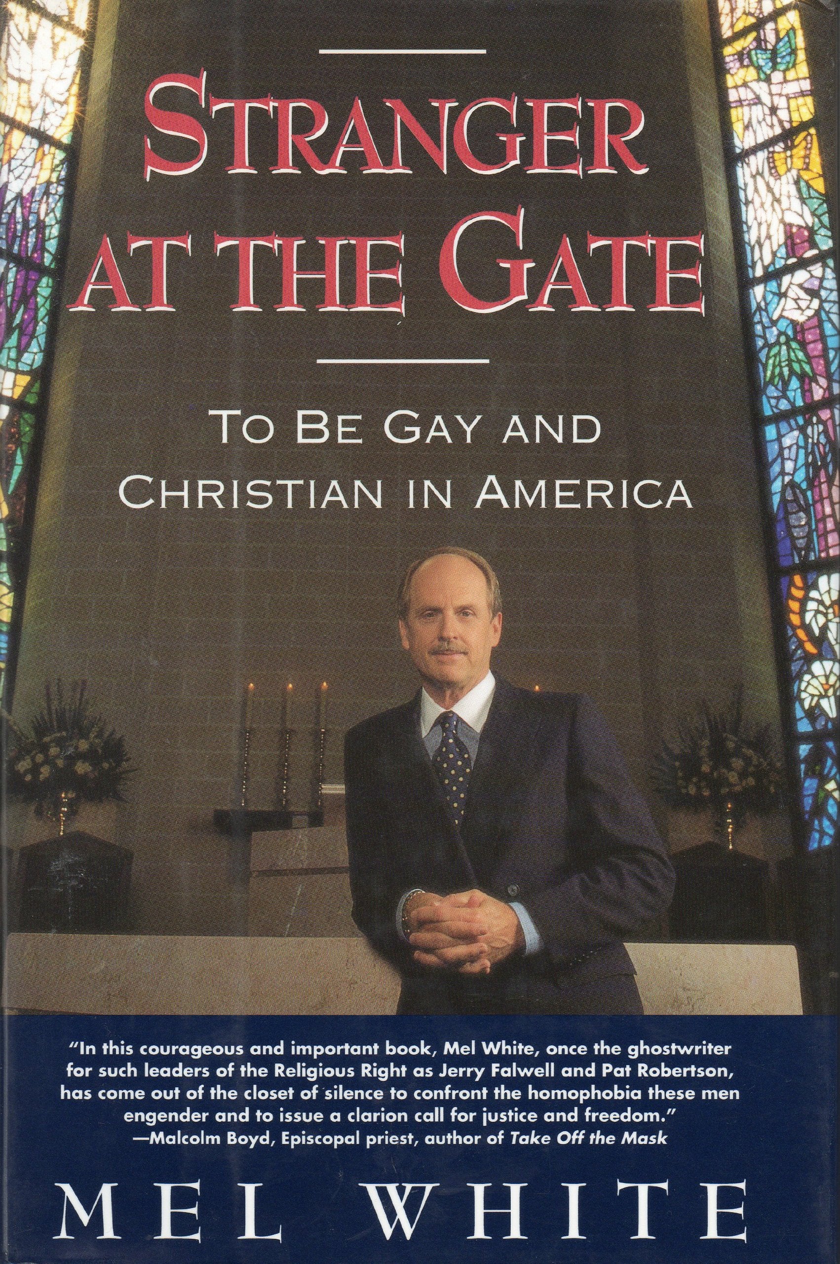 Stranger at the Gate: To Be Gay and Christian in America