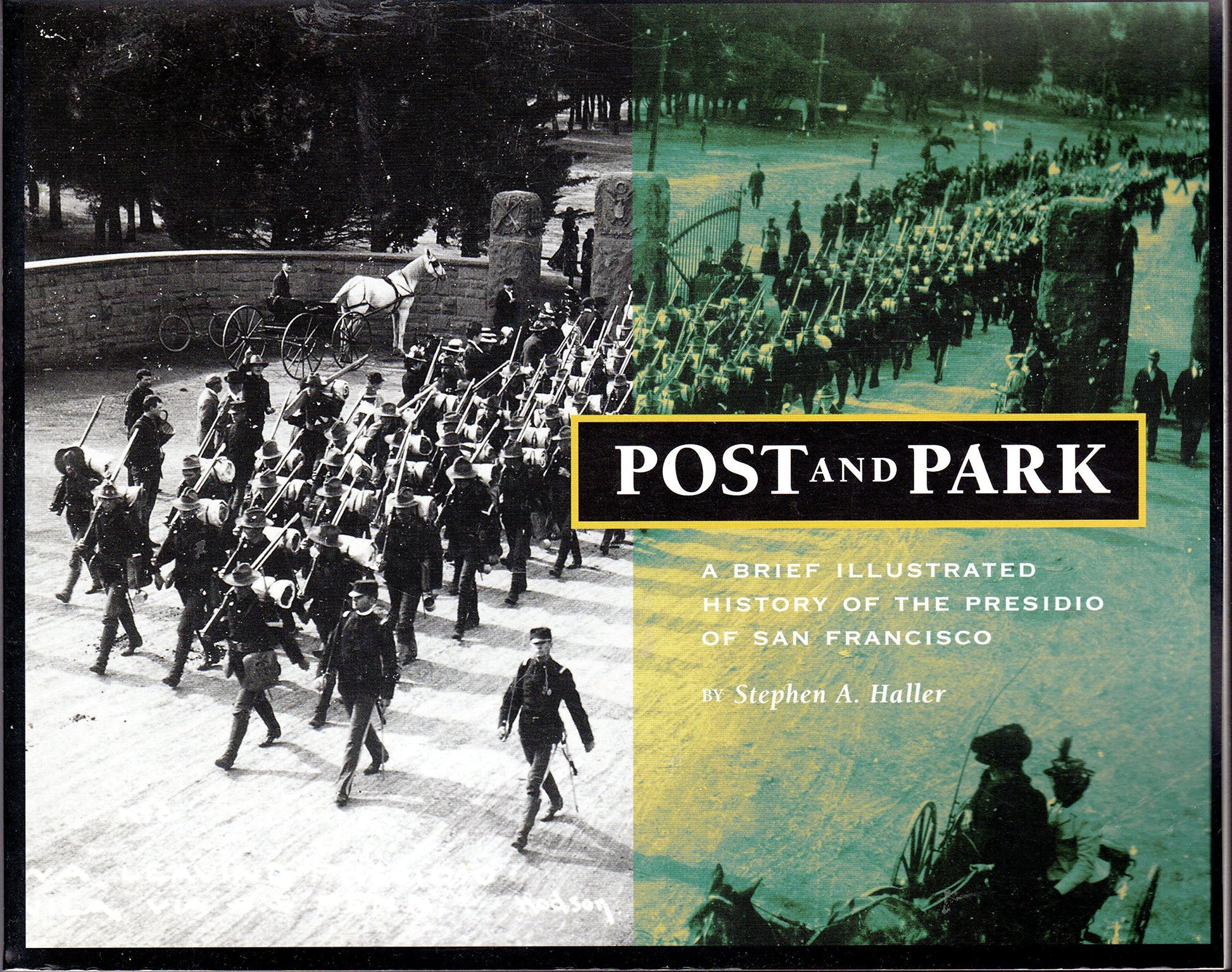 Post & Park: A Brief Illustrated History of the Presidio of San Francisco used book depot