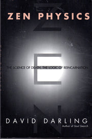 Zen Physics: The Science of Death, the Logic of Reincarnation used book depot