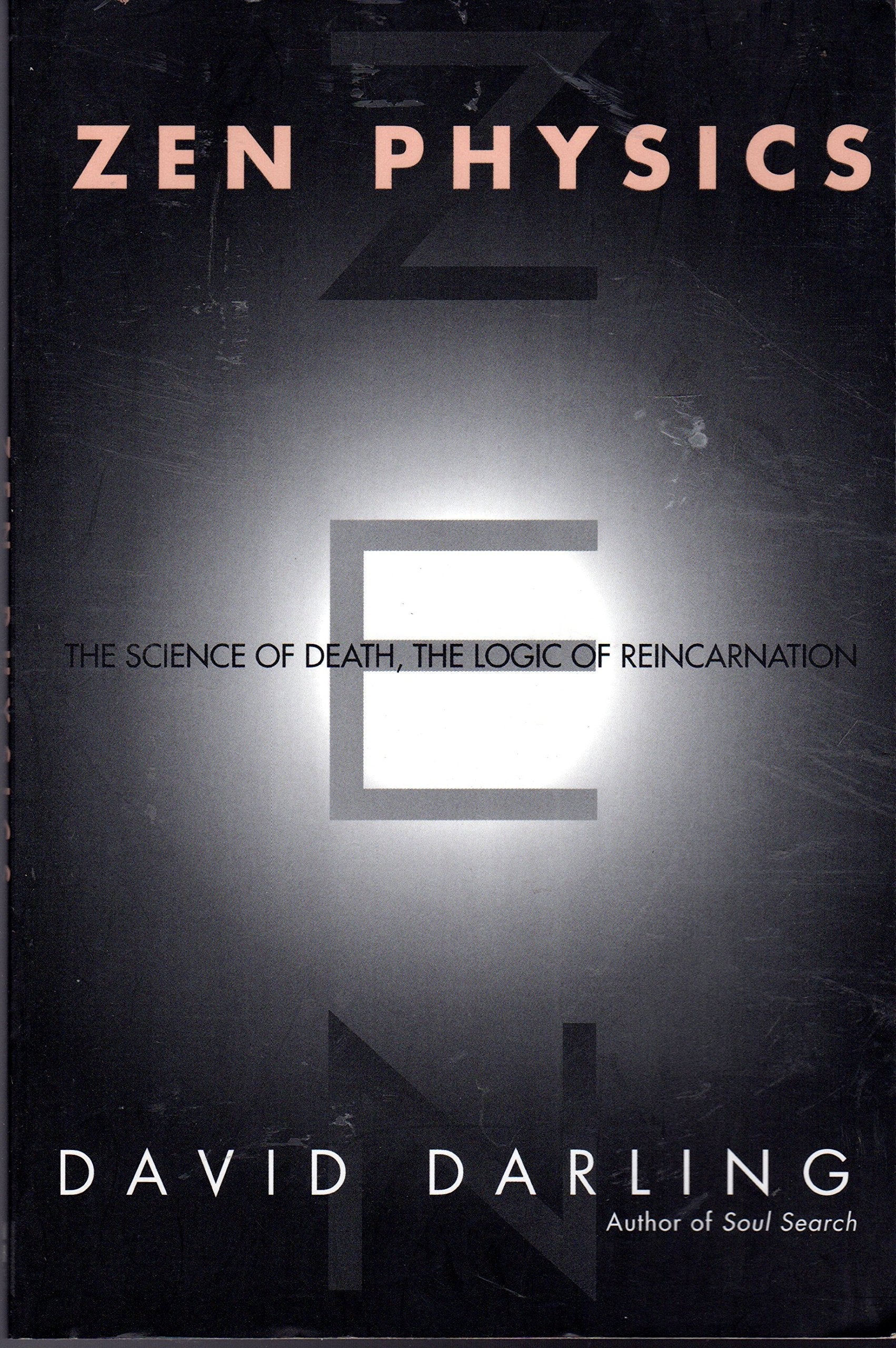 Zen Physics: The Science of Death, the Logic of Reincarnation used book depot