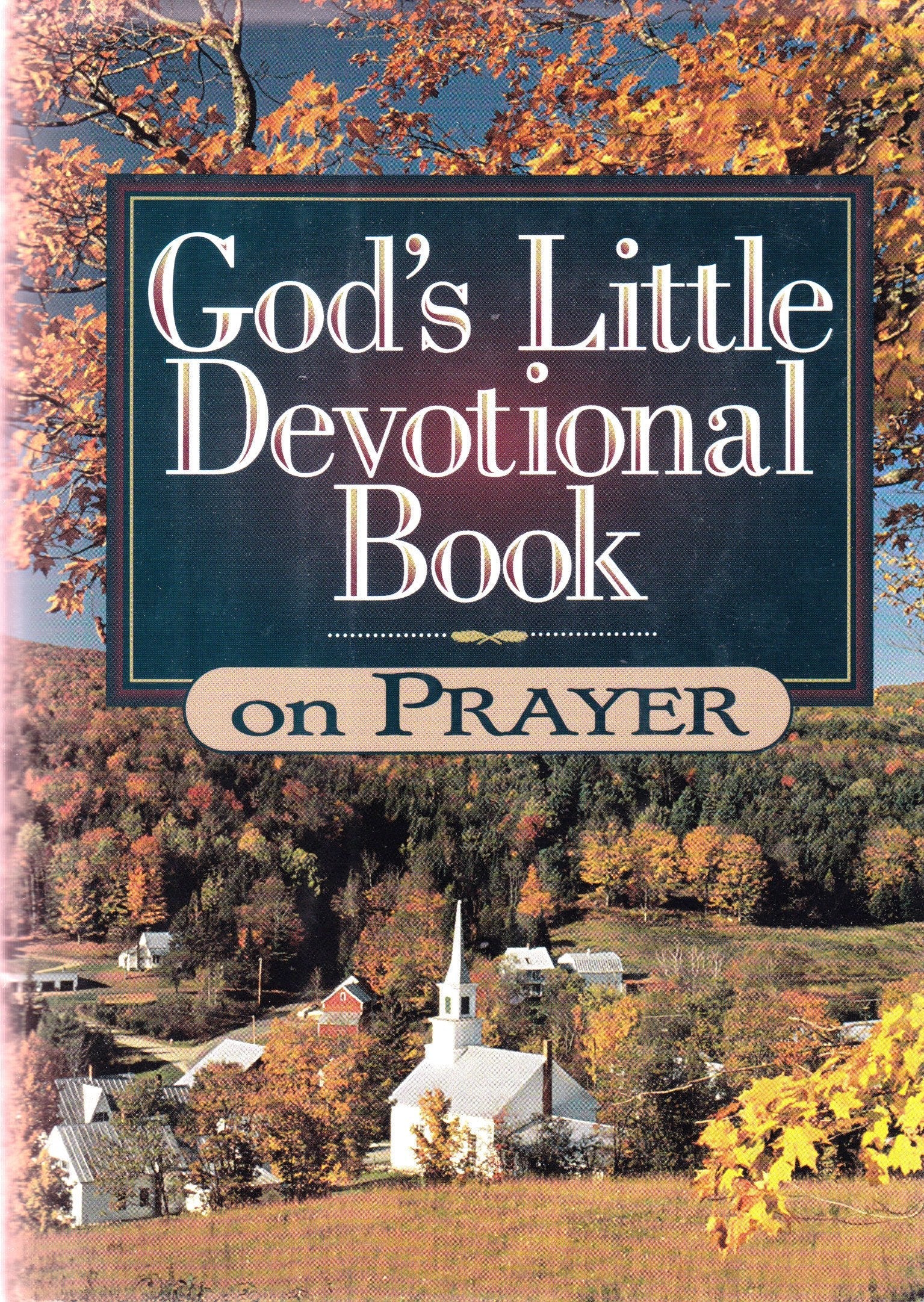 God's Little Devotional Book on Prayer (God's Little Devotional Book Series) used book depot