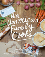 An American Family Cooks: From a Chocolate Cake You Will Never Forget to a Thanksgiving Everyone Can Master used book depot