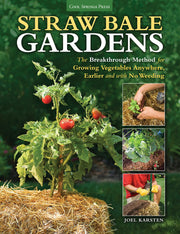 Straw Bale Gardens: The Breakthrough Method for Growing Vegetables Anywhere, Earlier and with No Weeding used book depot