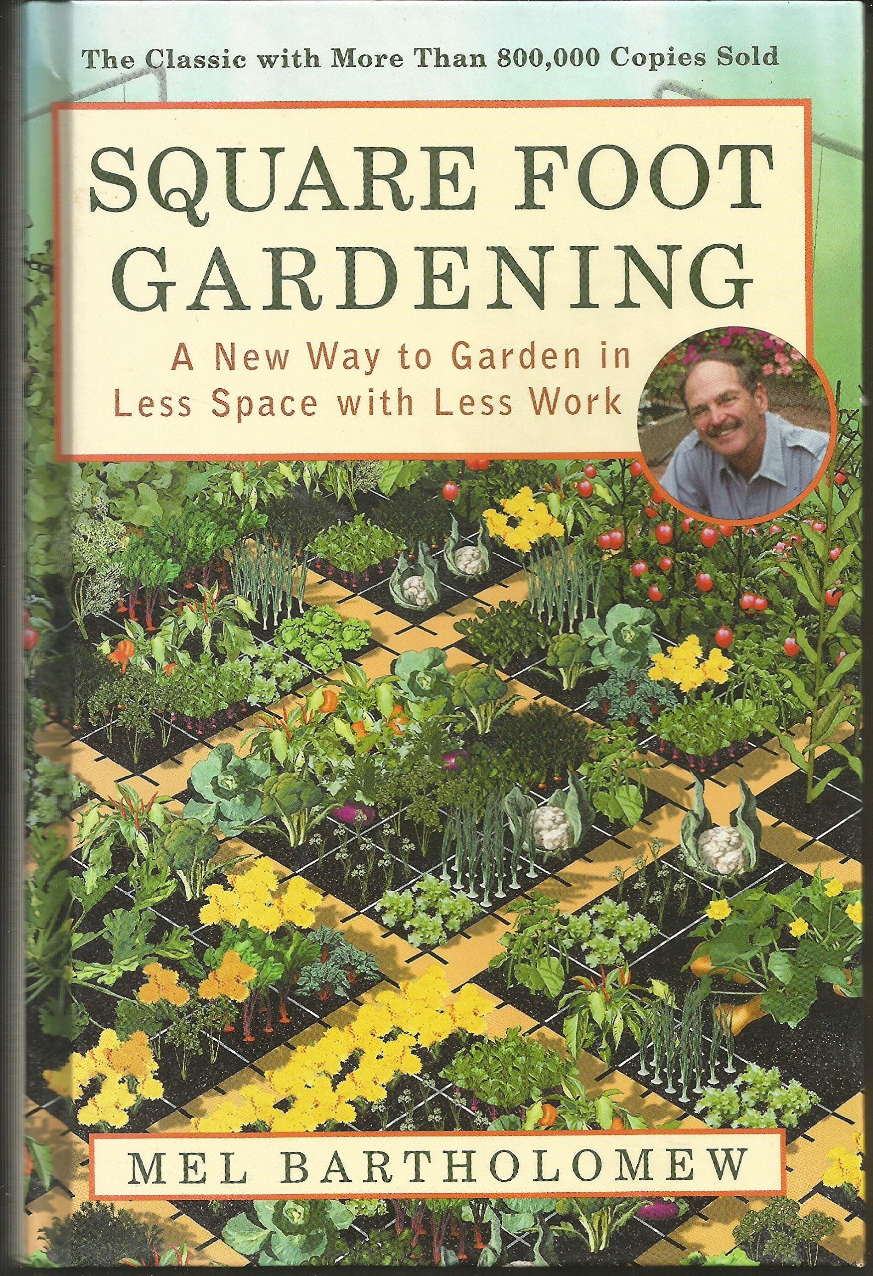 Square Foot Gardening: A New Way to Garden in Less Space with Less Work used book depot