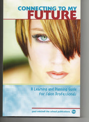Connecting to My Future: A Learning and Planning Guide for Salon Professionals used book depot