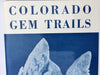 Colorado gem trails and mineral guide