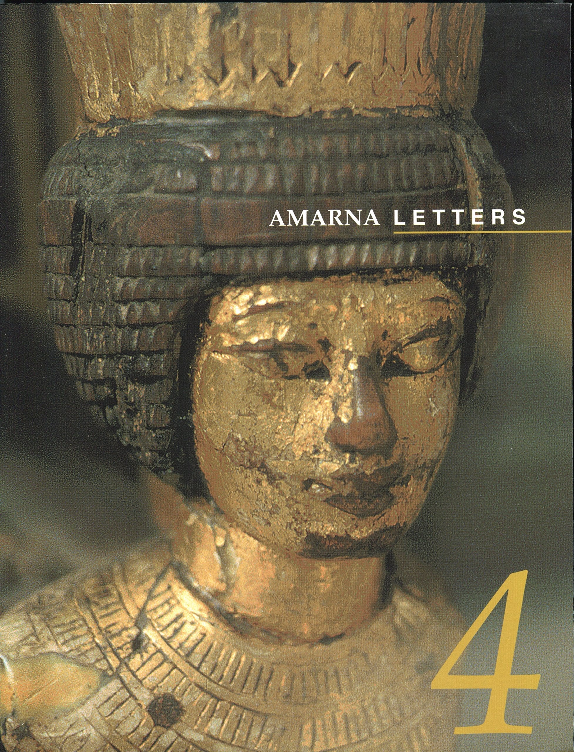 Amarna Letters. Essays on Ancient Egypt ca. 1390-1310 B.C. Volume Four, Fall 2000 used book depot