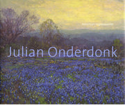Julian Onderdonk: American Impressionist