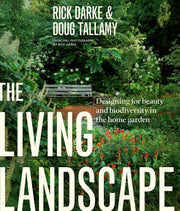 The Living Landscape: Designing for Beauty and Biodiversity in the Home Garden used book depot
