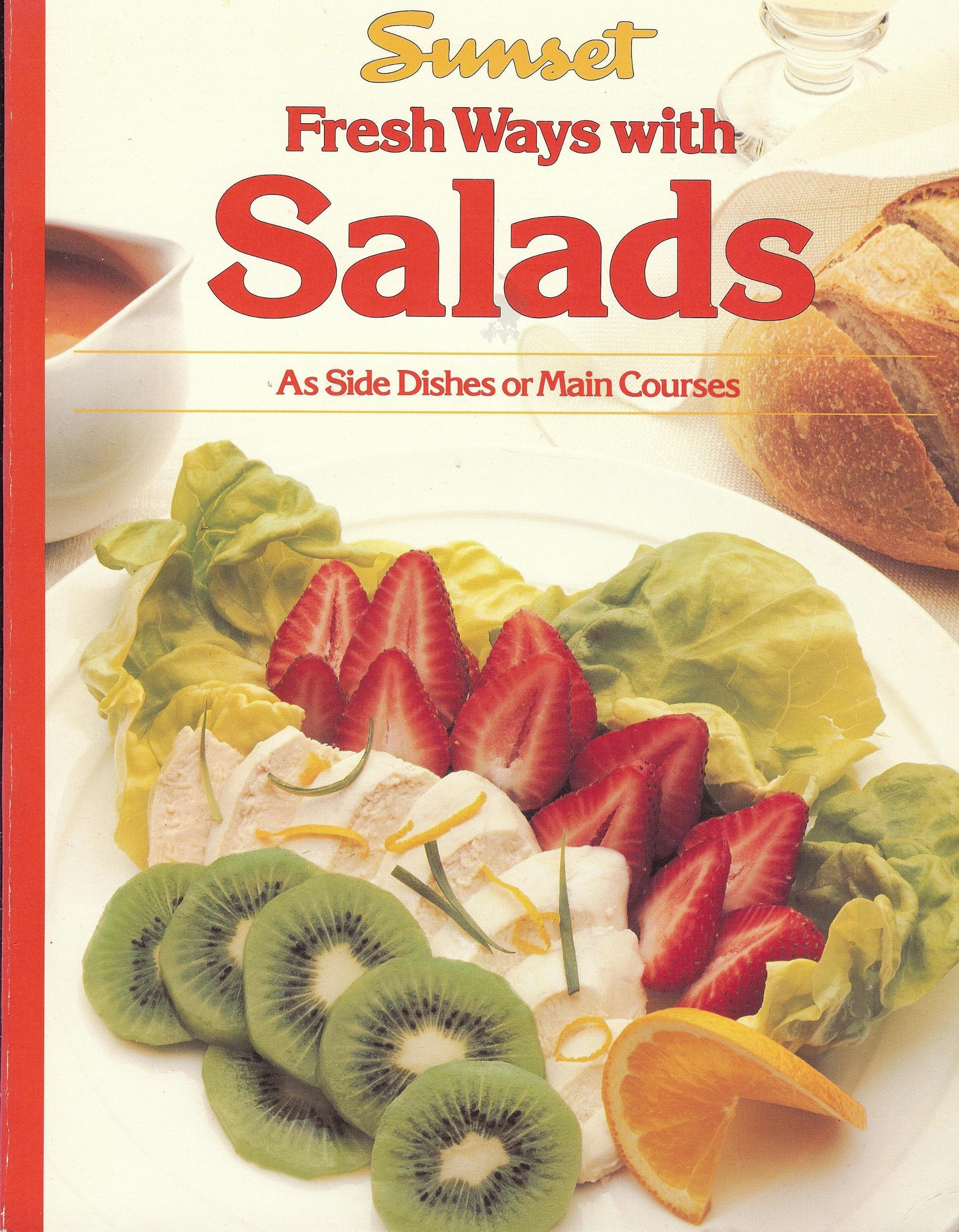 Fresh Ways with Salads: As Side Dishes or Main Courses (Sunset) used book depot