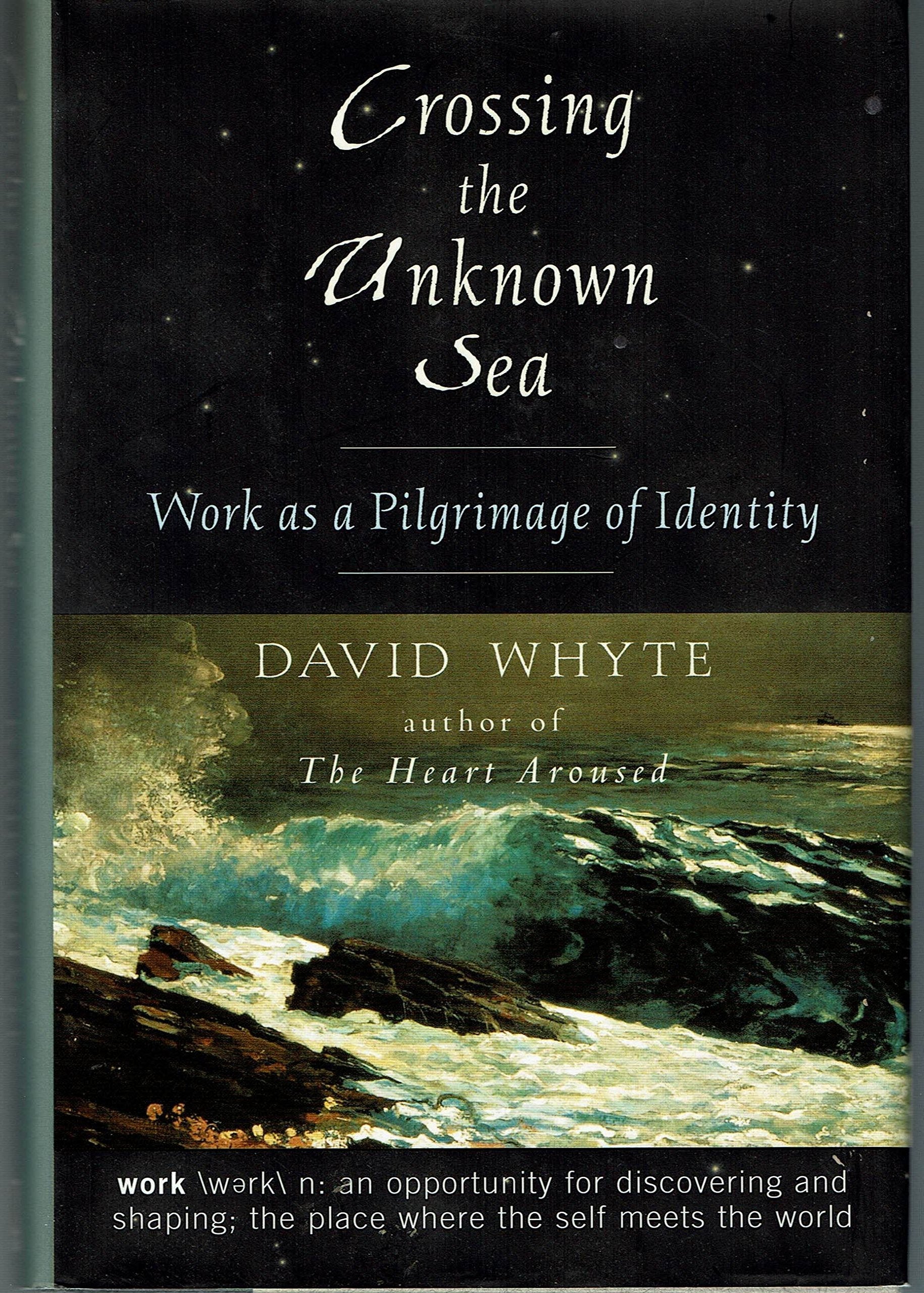 Crossing the Unknown Sea: Work as a Pilgrimage of Identity used book depot