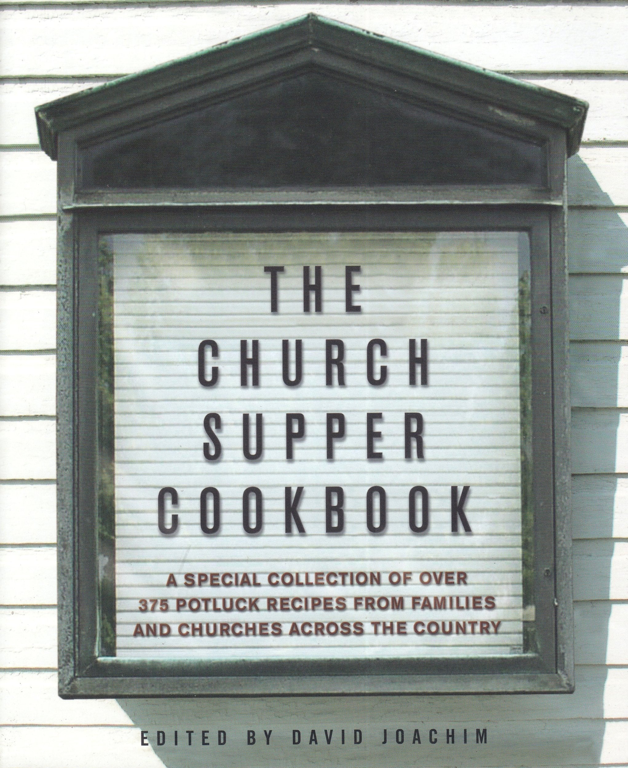 The Church Supper Cookbook: A Special Collection of Over 400 Potluck Recipes from Families and Churches across the Country used book depot