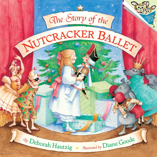 The Story of the Nutcracker Ballet PicturebackR Deborah Hautzig and Diane Goode