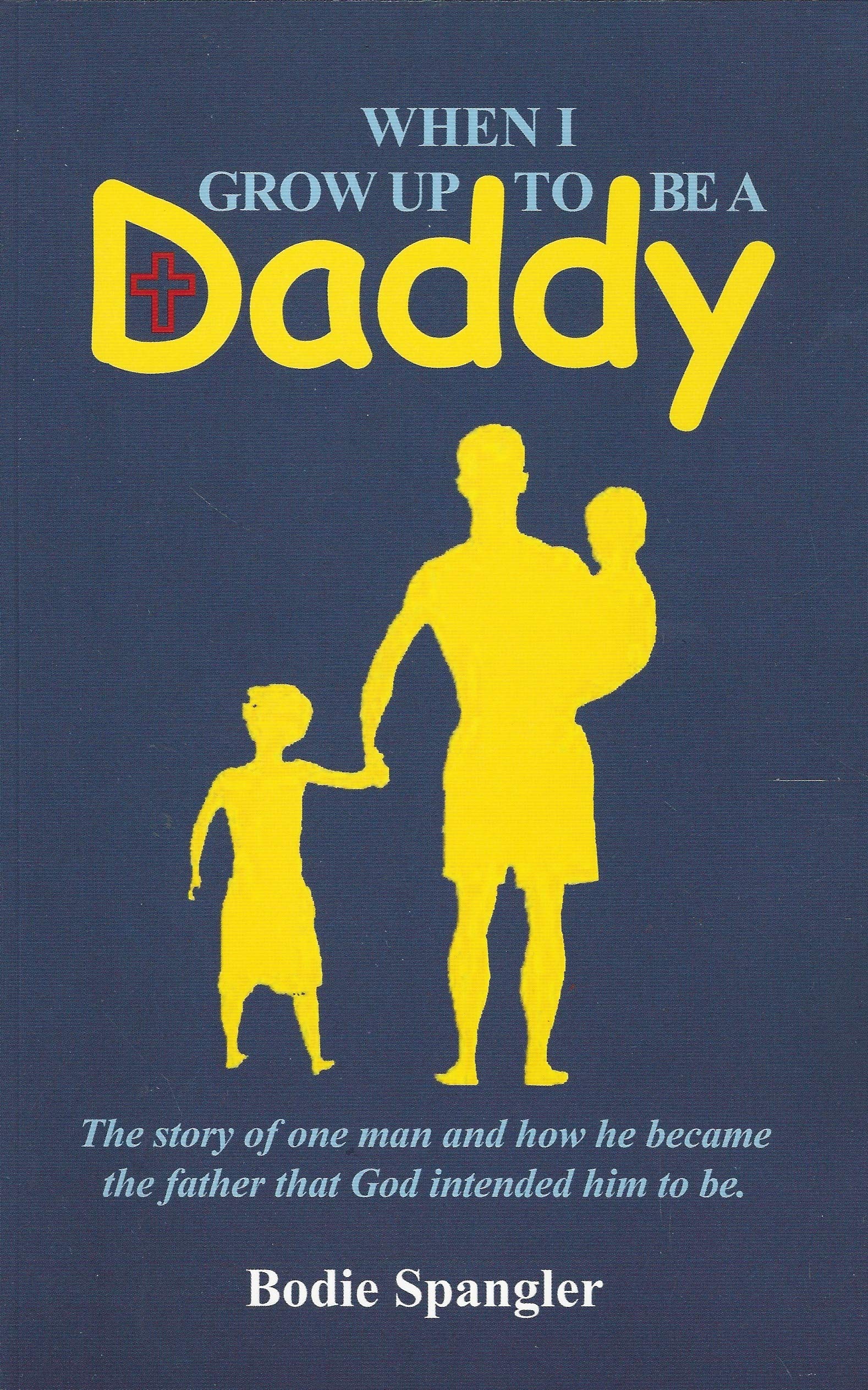 When I Grow up to Be a Daddy used book depot