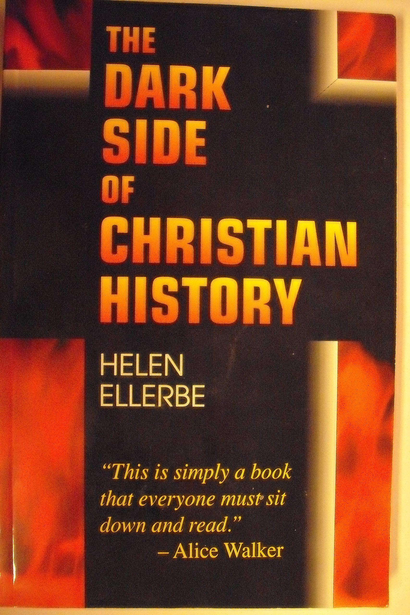The Dark Side of Christian History used book depot