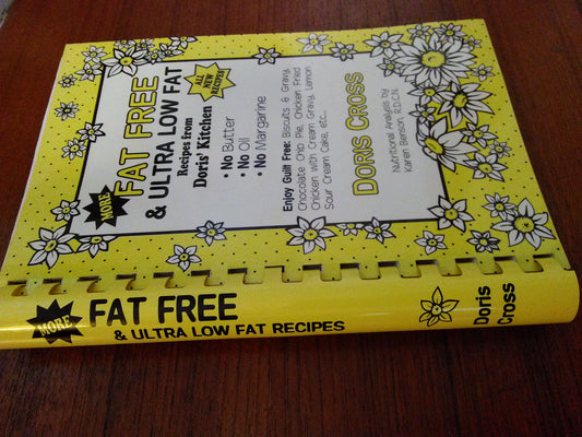 More Fat Free and Ultra Lowfat Recipes from Doris Kitchen: No Butter, No Oil, No Margarine Cookbook Series [Plastic Comb] Cross, Doris Ann