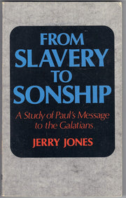From Slavery to Sonship: A Study of Paul's Message to the Galatians used book depot