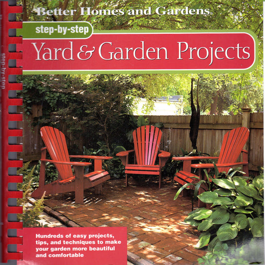 StepByStep Yard  Garden Projects Better Homes and Gardens Books and McKinley, Michael