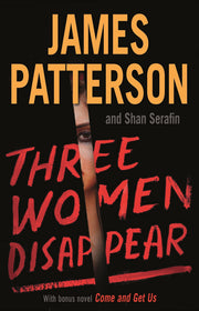 Three Women Disappear: With bonus novel Come and Get Us used book depot