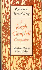 A Joseph Campbell Companion: Reflections on the Art of Living used book depot