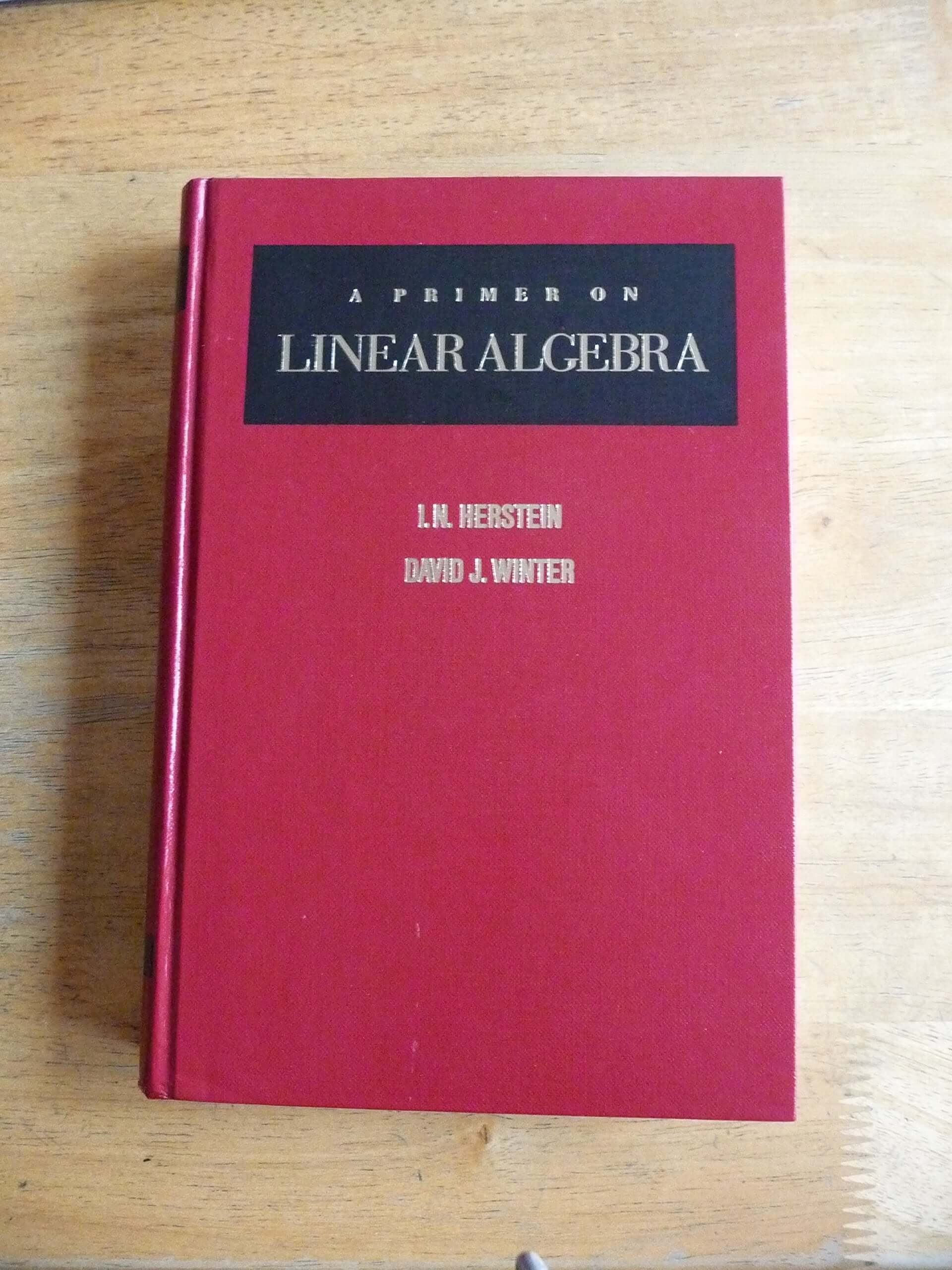 A Primer on Linear Algebra used book depot