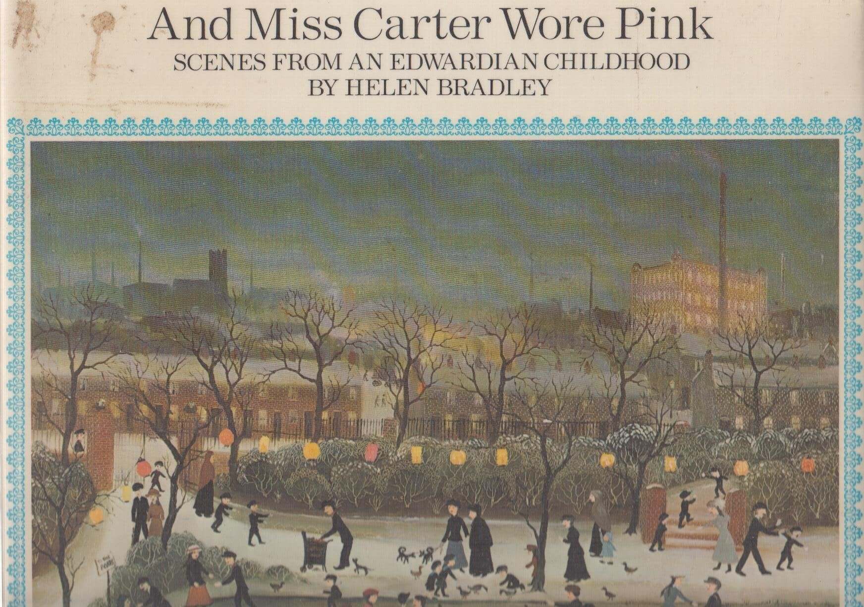 And Miss Carter Wore Pink: Scenes from an Edwardian Childhood used book depot